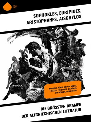 cover image of Die größten Dramen der altgriechischen Literatur